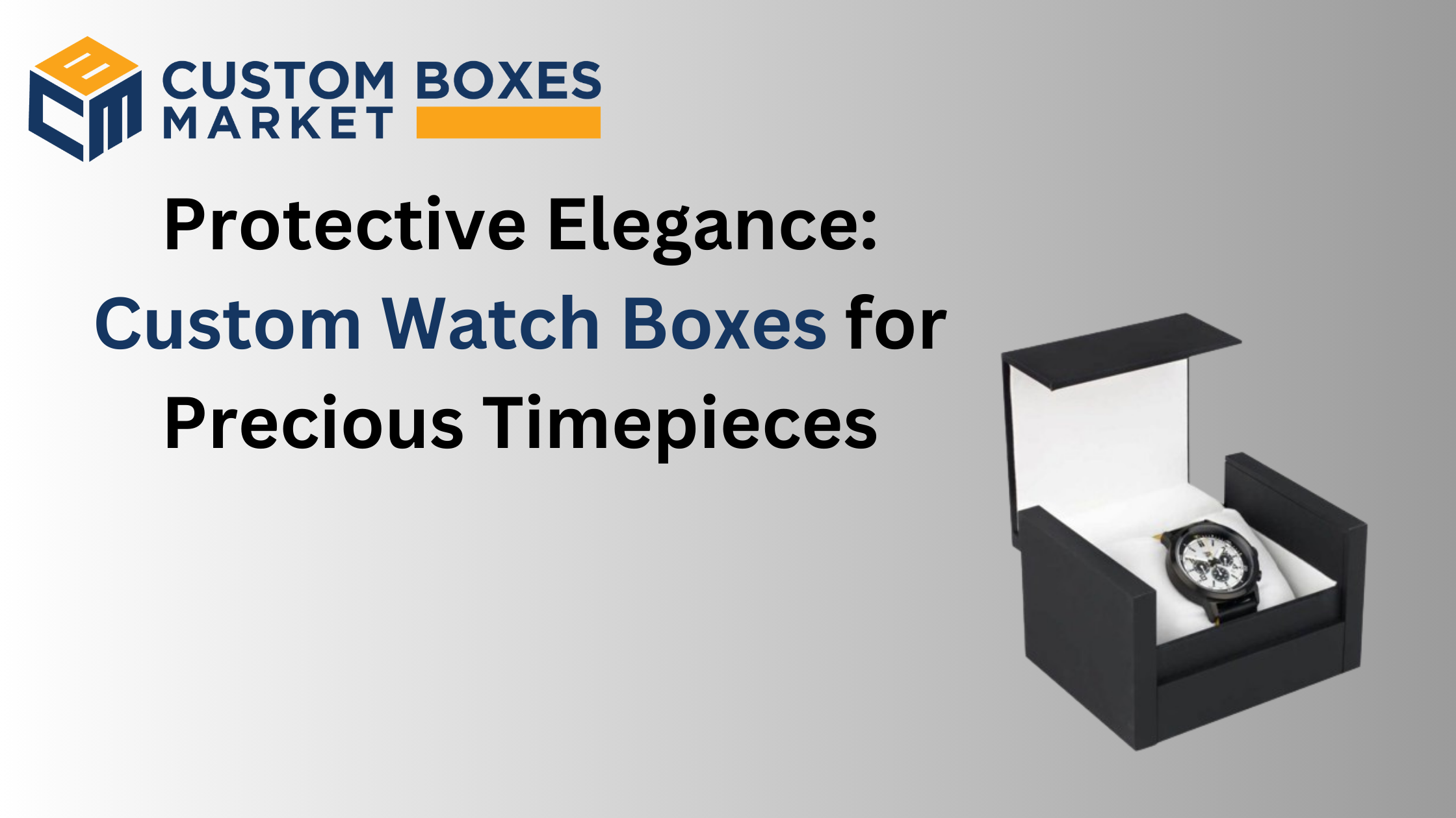 Protective Elegance: Custom Watch Boxes for Precious Timepieces