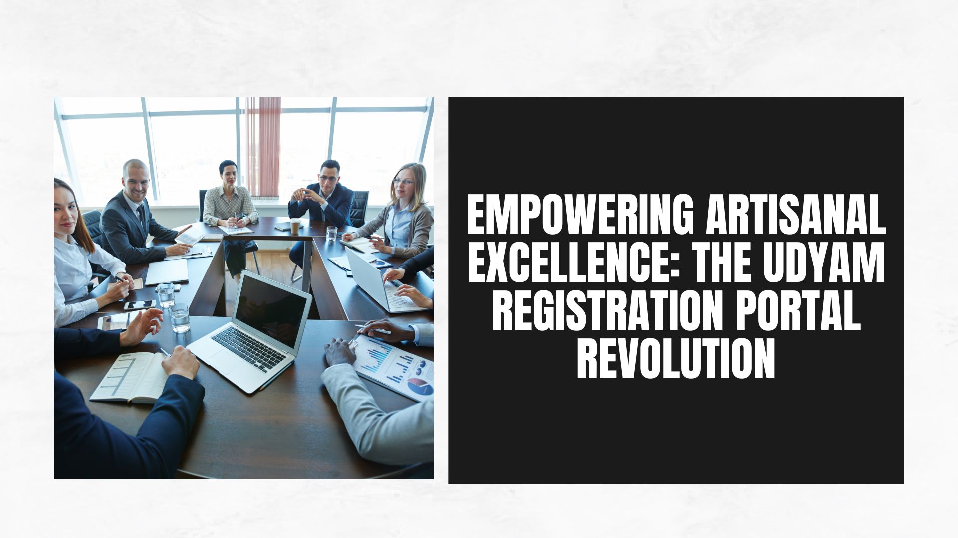 Empowering Artisanal Excellence: The Udyam Registration Portal Revolution