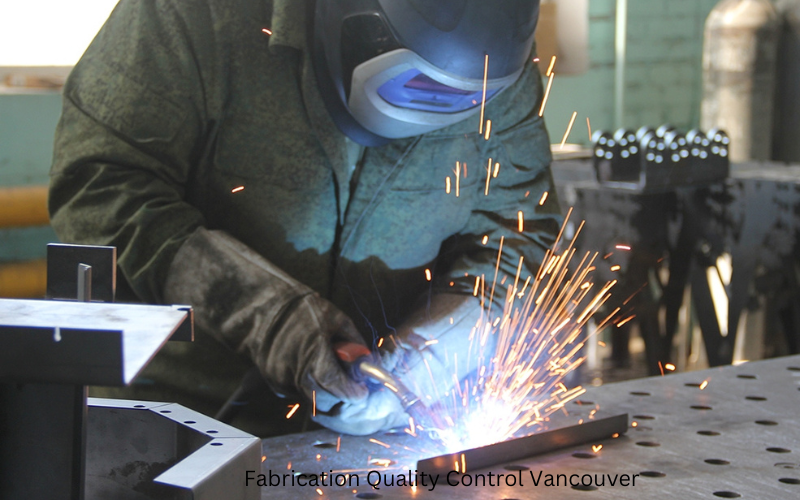 Securing Success: The Role of Quality Control in Vancouver’s Fabrication Industry