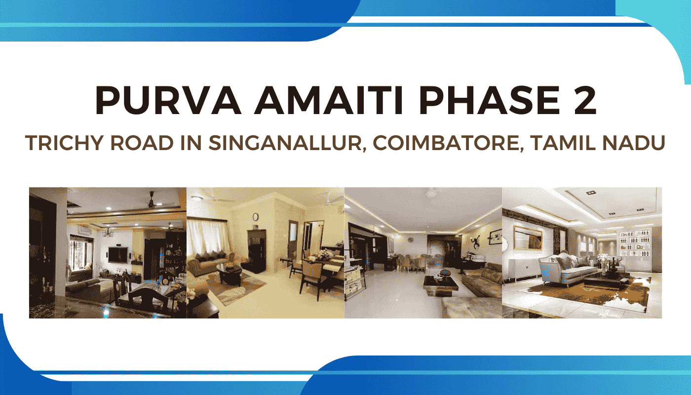 Purva Amaiti Phase 2: Where Luxury Meets Convenience on Trichy Road