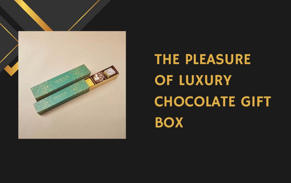 The Pleasure of Luxury Chocolate Gift Box