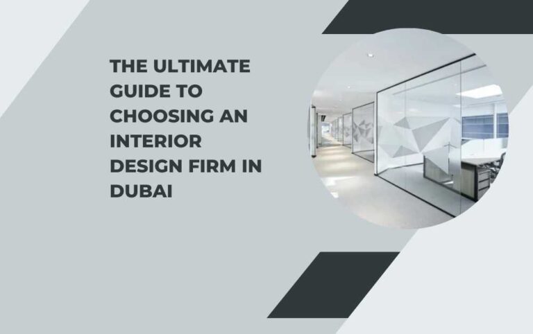 The Ultimate Guide to Choosing an Interior Design Firm in Dubai ...